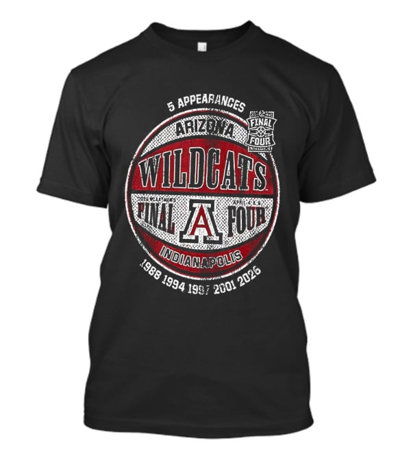 Arizona Wildcats NCAA Basketball Final Four 2026 Indianapolis 5 Appearances T-Shirt