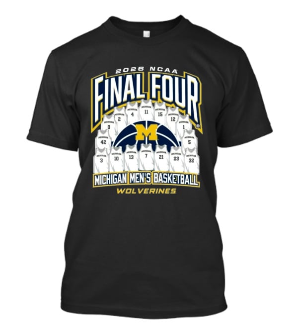 2026 NCAA Final Four Michigan Men's Basketball Wolverines T-Shirt