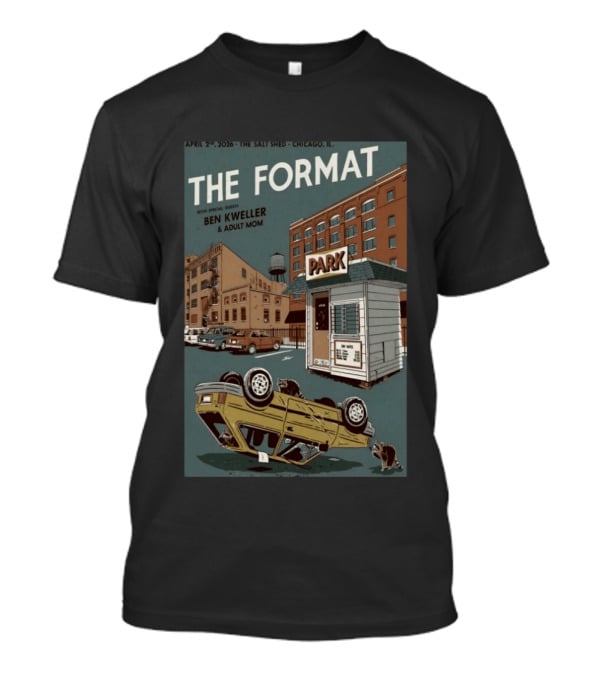 The Format April 2026 The Salt Shed Chicago Ben Kweller Adult Mom T-Shirt