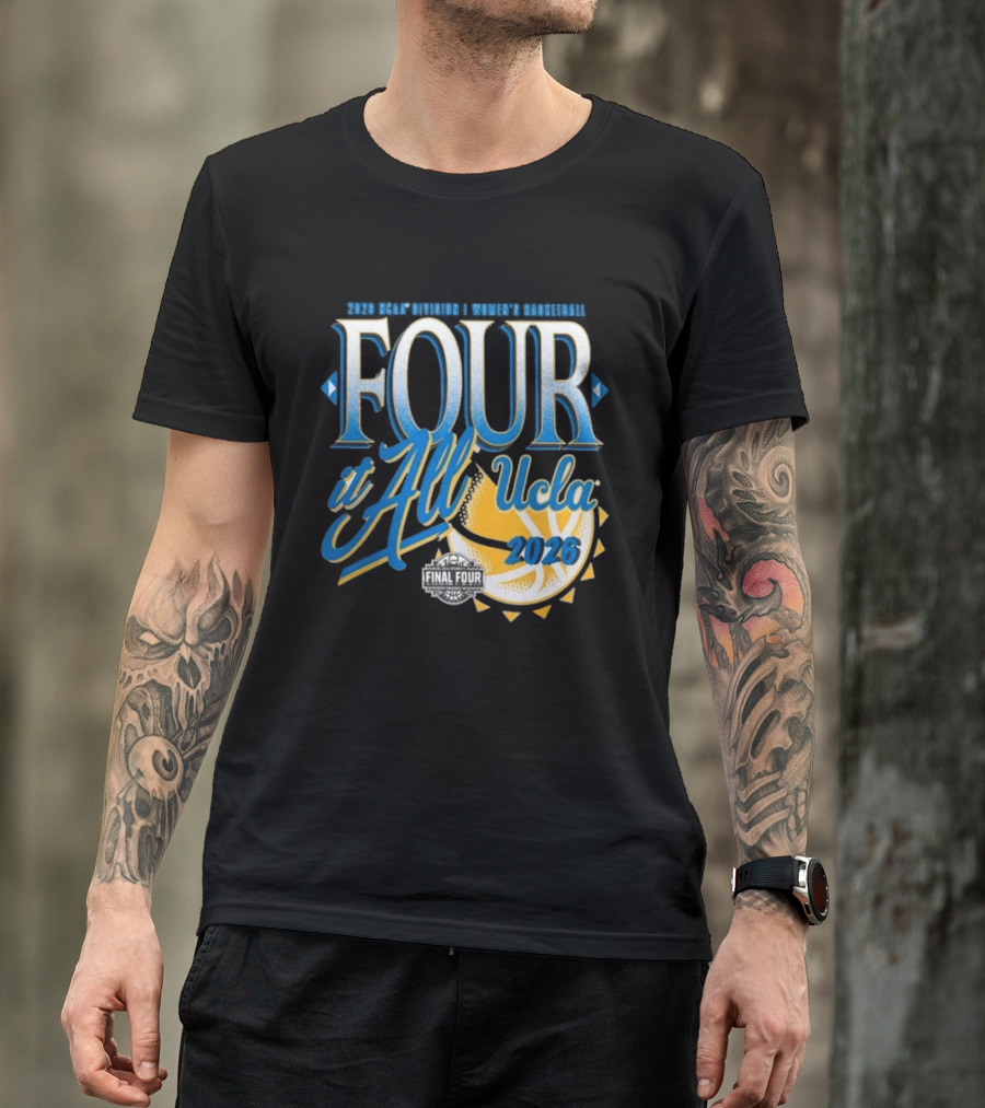 UCLA Bruins Final Four Women's Basketball 2026 NCAA March Madness Move It All T-Shirt