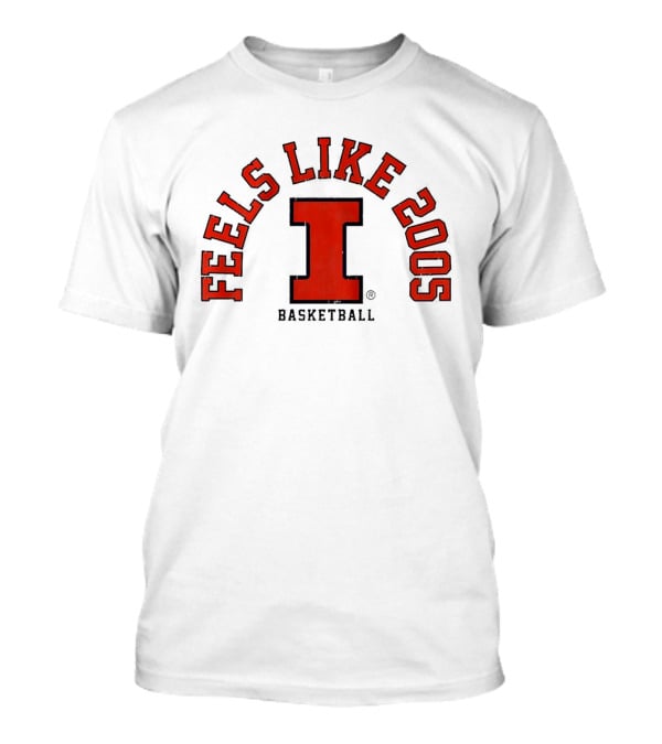 Feels Like 2005 Illinois Fighting Illini Basketball T-Shirt