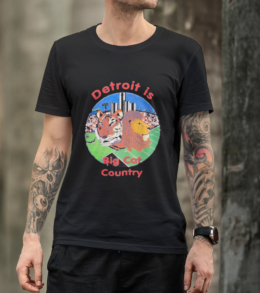Detroit Is Big Cat Country Tigers Lions Stadium Skyline T-Shirt