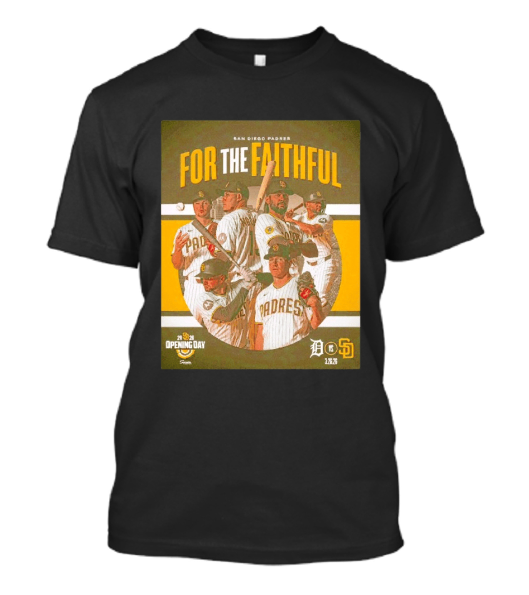 San Diego Padres For The Faithful 2026 Opening Day 1.26.26 Detroit Vs SD T-Shirt