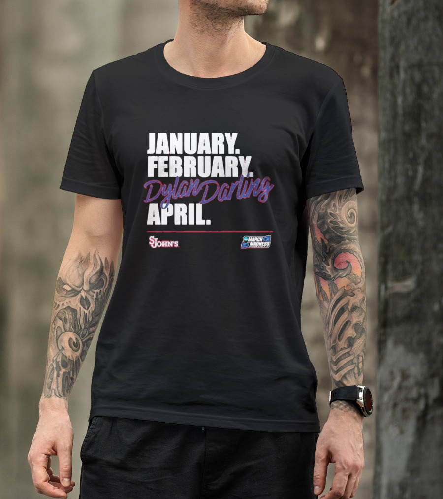 January February Dylan Darling April St John's Basketball 2026 March Madness T-Shirt
