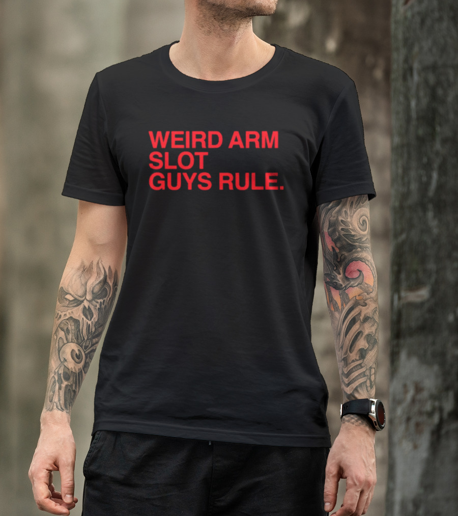 Weird Arm Slot Guys Rule Text Bold Red T-Shirt