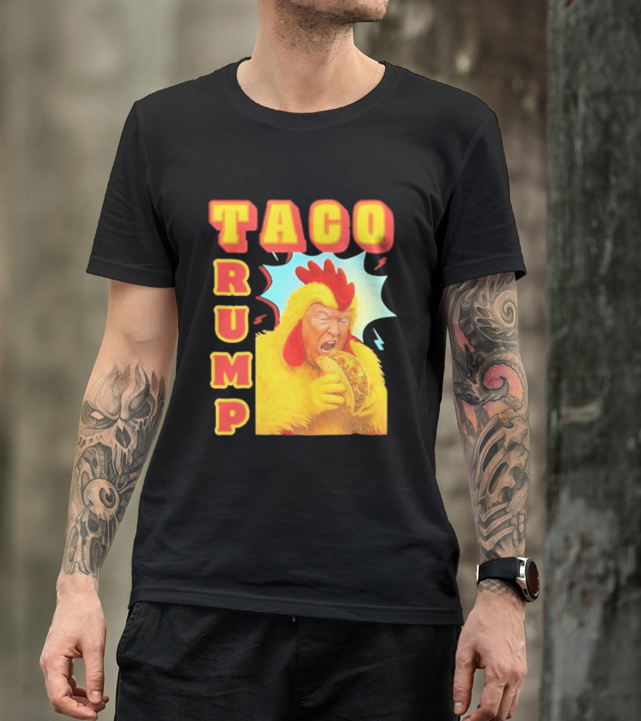 Taco Trump Chicken Costume Eating Taco T-Shirt