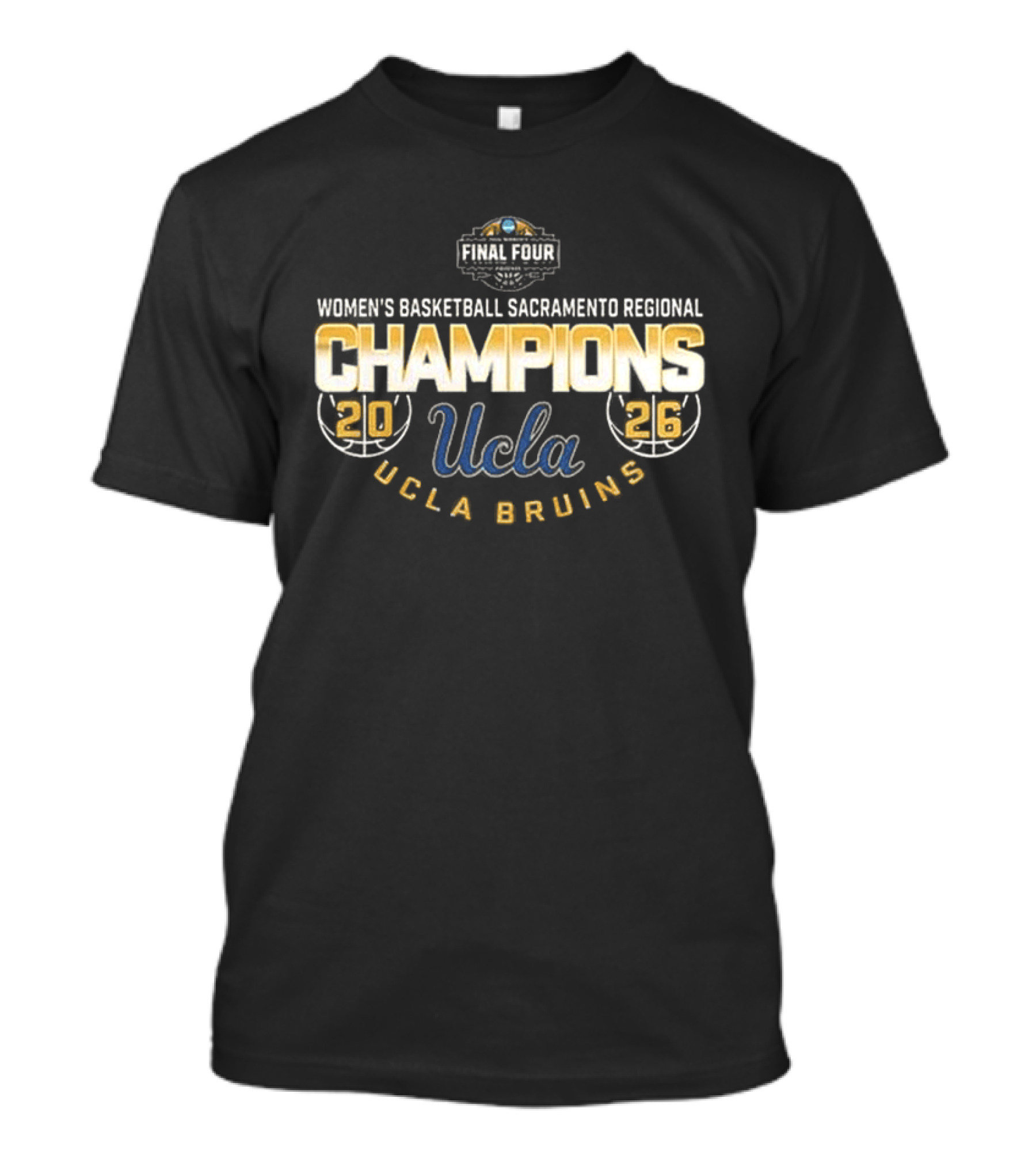 UCLA Bruins 2026 Final Four Women's Basketball Sacramento Regional Champions T-Shirt