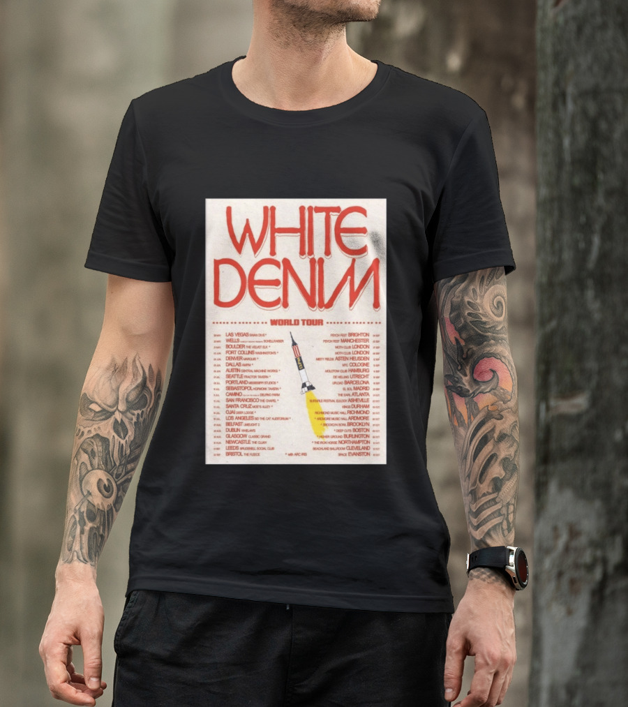 White Denim World Tour 2026 Concert With Tour Dates And Cities T-Shirt
