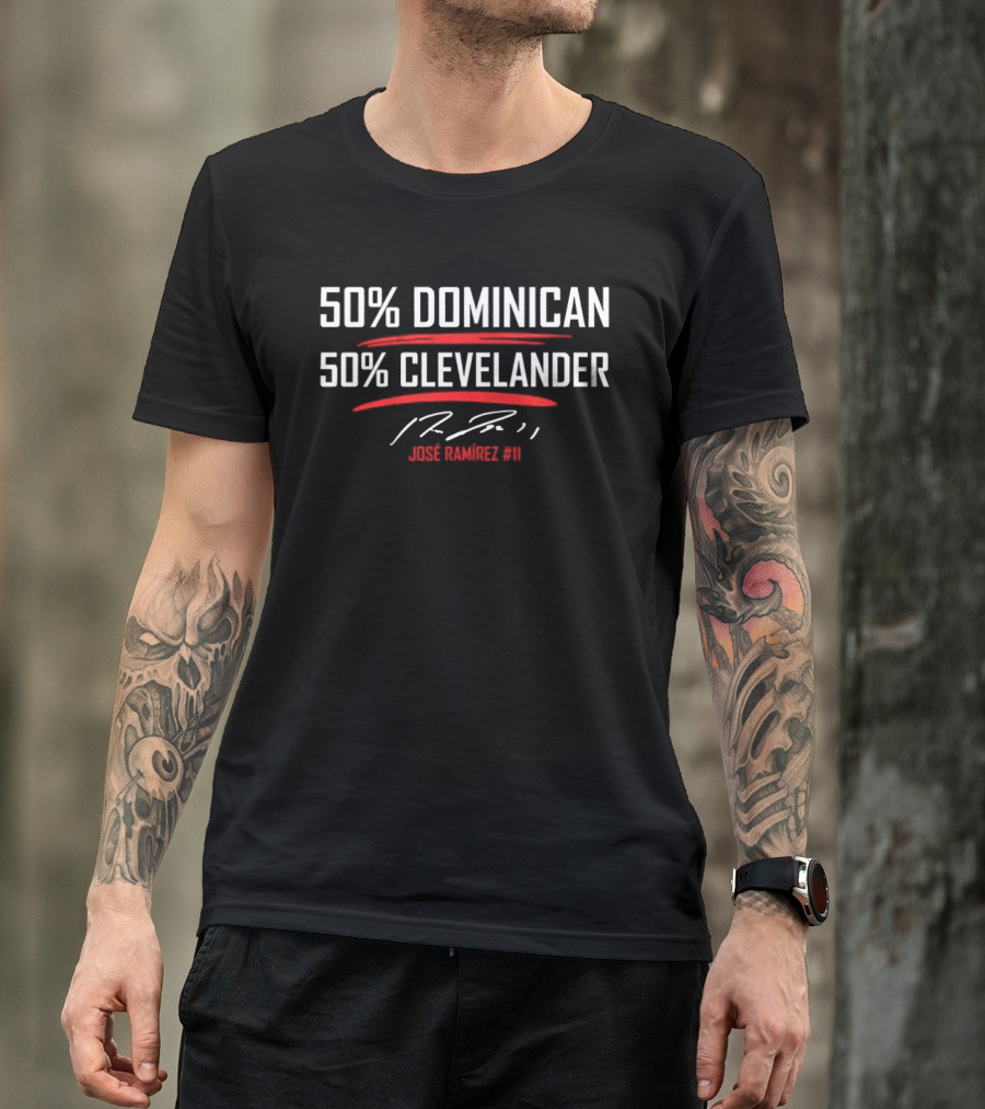 50% Dominican 50% Clevelander José Ramírez JR T-Shirt