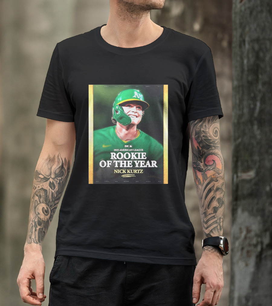 2025 American League Rookie Of The Year Nick Kurtz Oakland Athletics T-Shirt