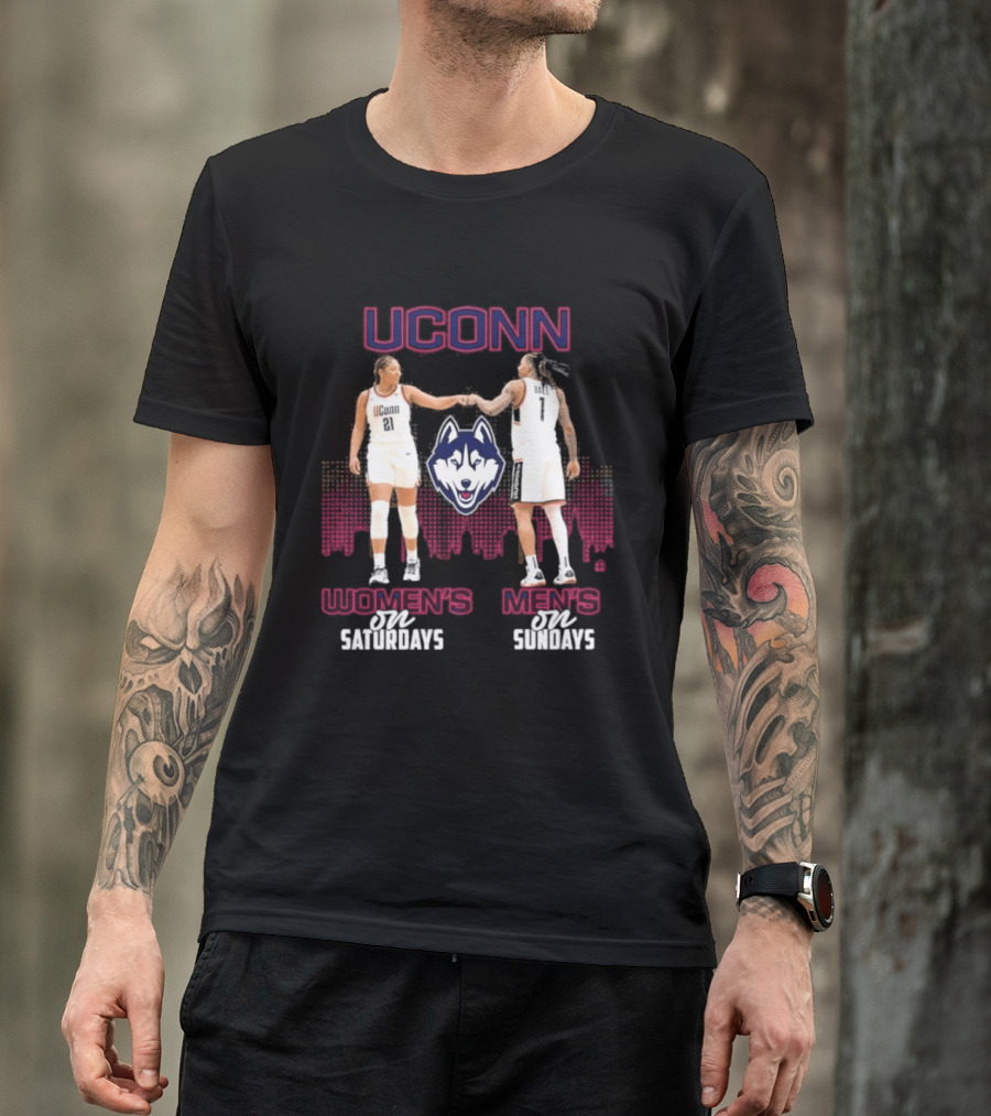 UConn Women's Basketball Saturdays UConn Men's Basketball Sundays Huskies Team Fans T-Shirt