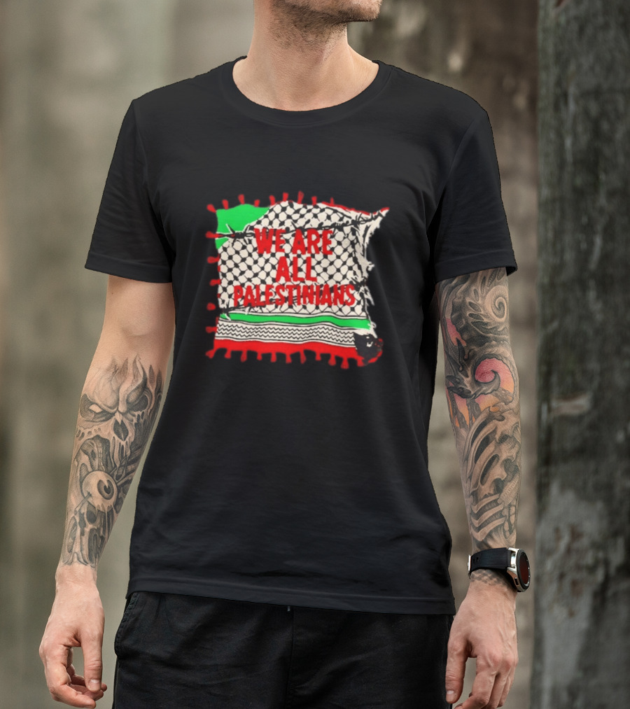 We Are All Palestinians Flag Pattern Red Green Black T-Shirt