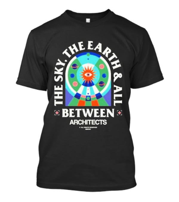 The Sky The Earth And All Between Architects T-Shirt