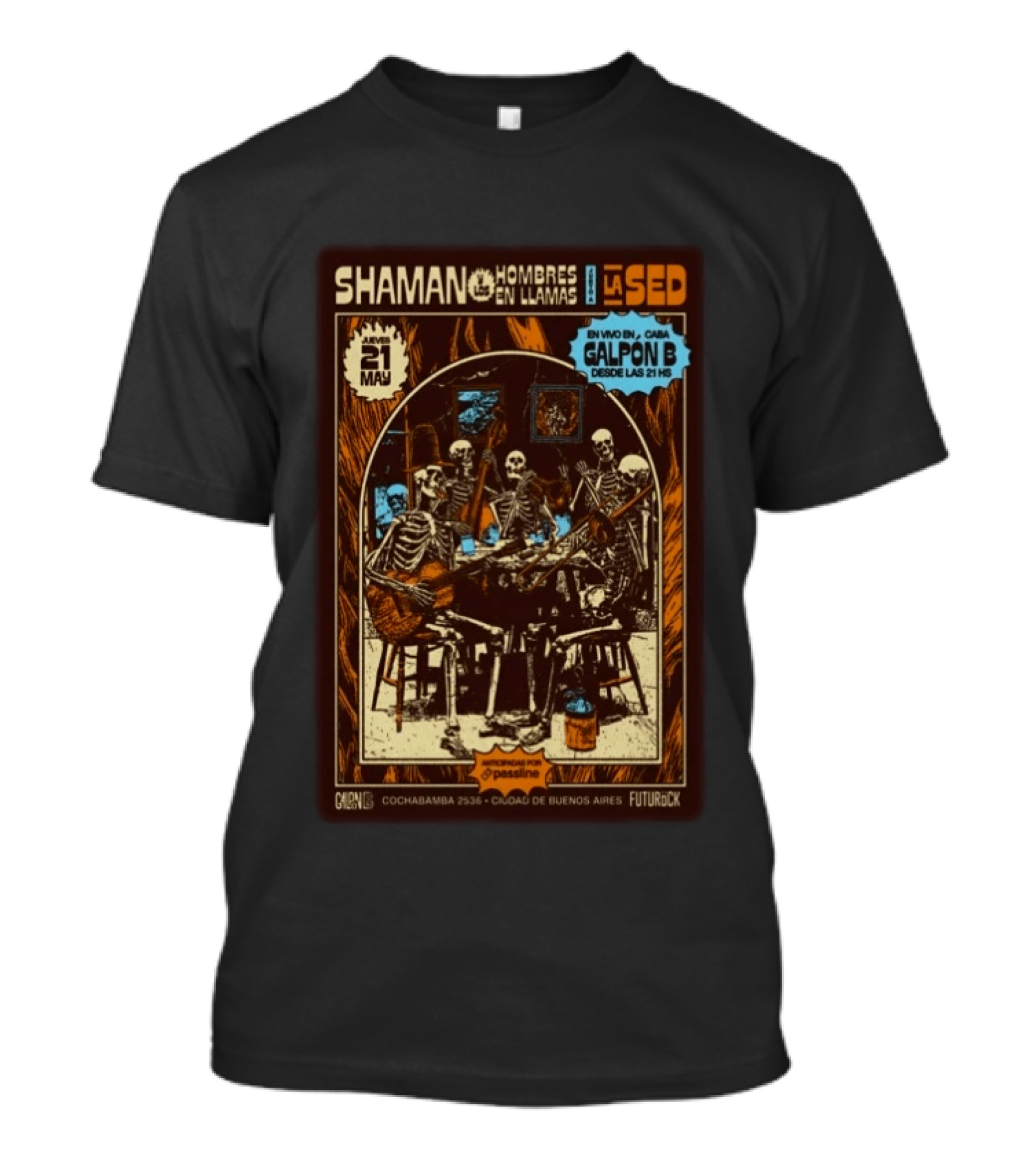 Shaman Hombres En Llamas Galpón B La Sed Buenos Aires Futurock 21 Mayo T-Shirt