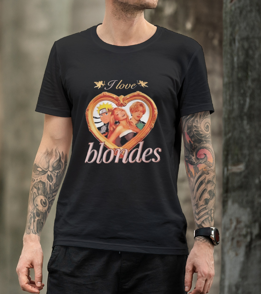 I Love Blondes Heart Framed Pop Culture Mashup Anime And Music T-Shirt