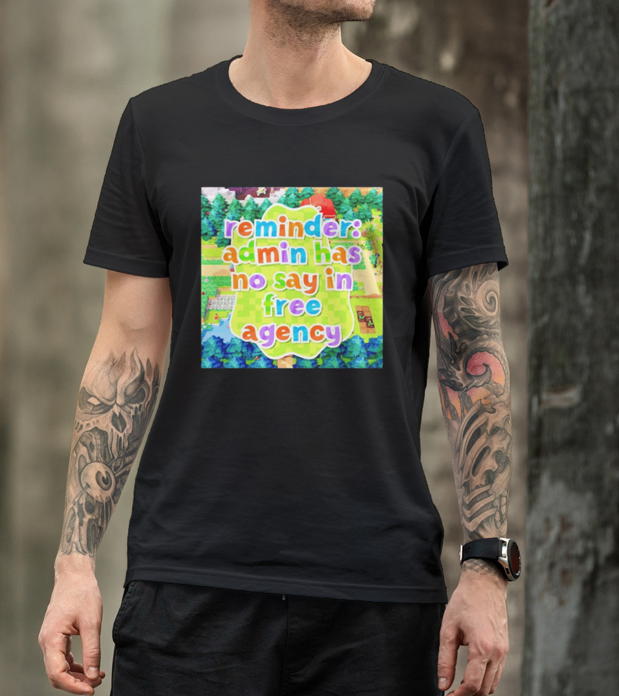 {"Reminder Admin Has No Say In Free Agency Washington Commanders Animal Crossing Style Forest Scene"} T-Shirt