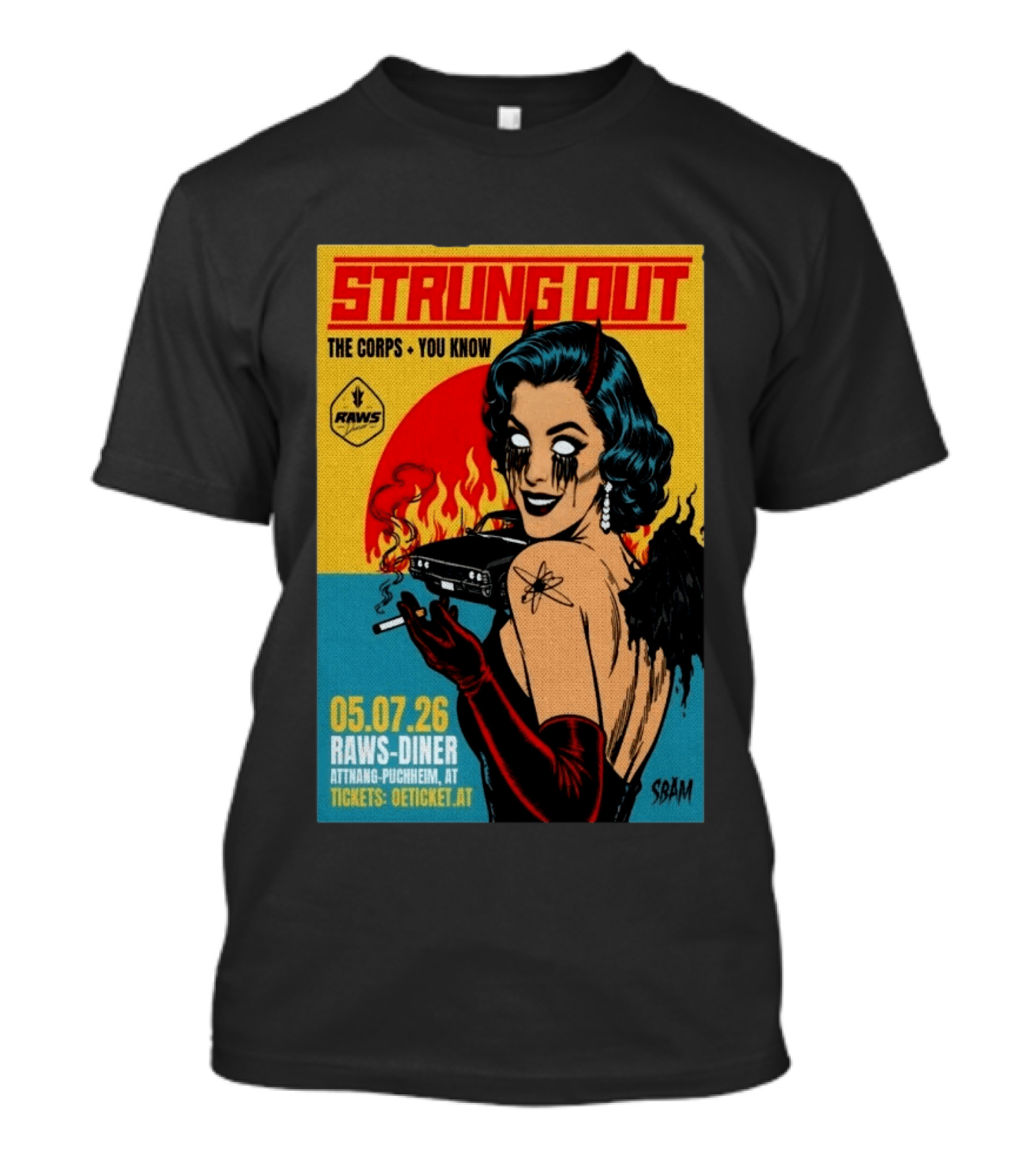 Strung Out The Corps You Know Raws Diner Attnang Puchheim 05 07 26 Oeticket AT T-Shirt