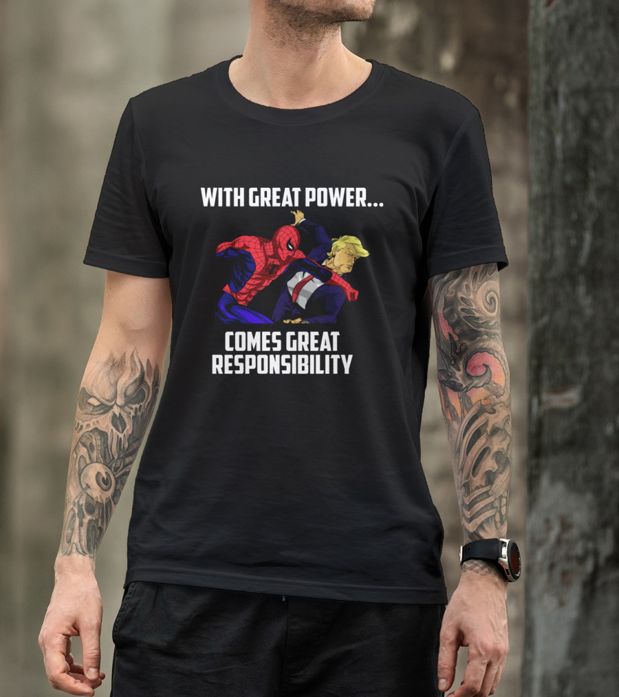 With Great Power Comes Great Responsibility Spiderman Punching Trump T-Shirt
