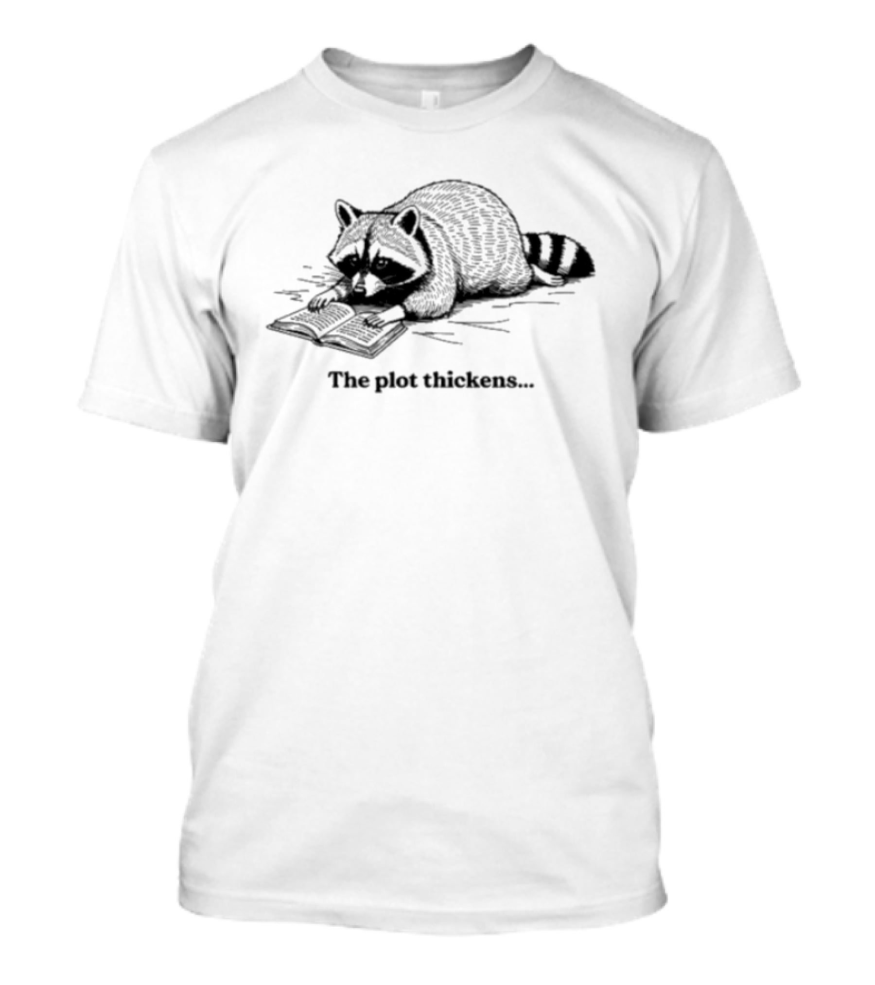 Raccoon The Plot Thickens Funny Reading Joke T-Shirt
