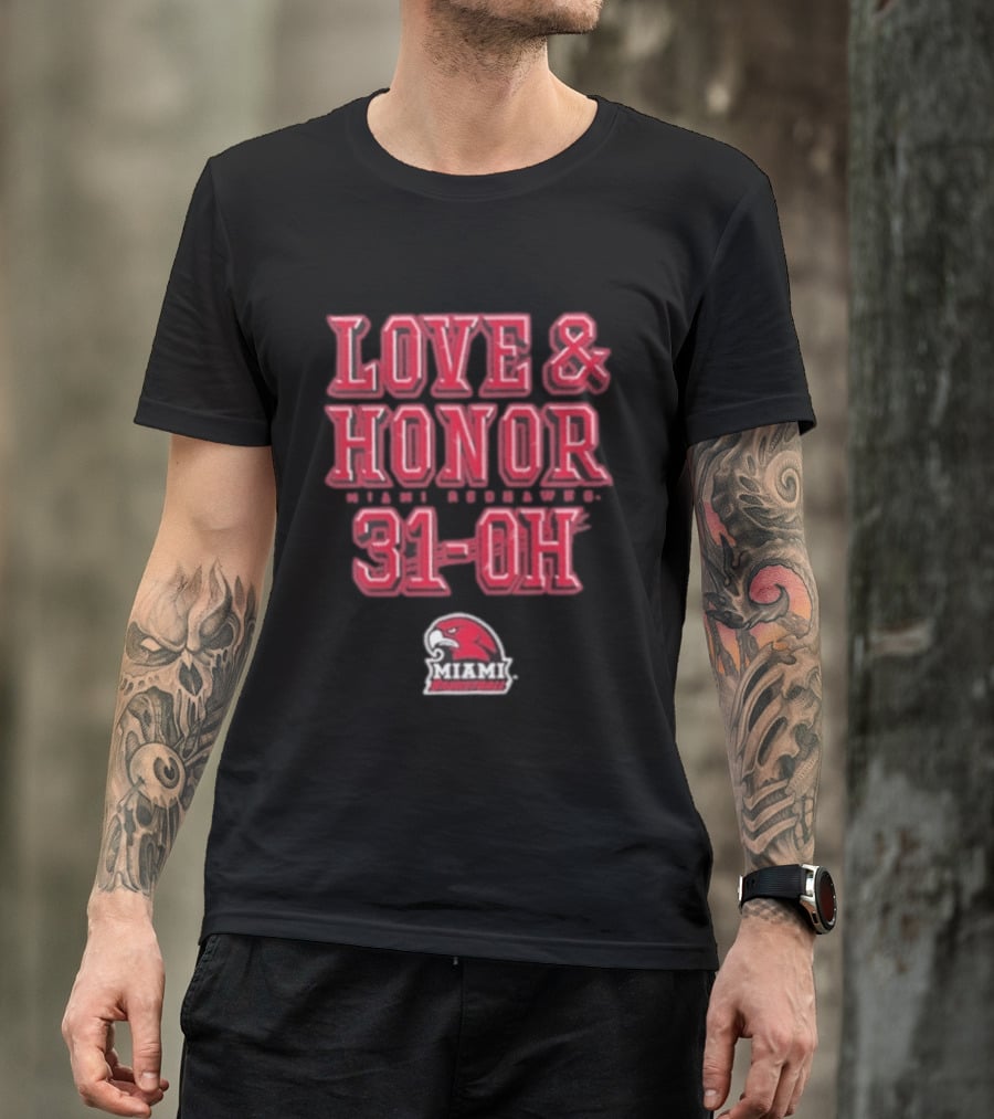 Love & Honor Miami RedHawks 31 OH T-Shirt