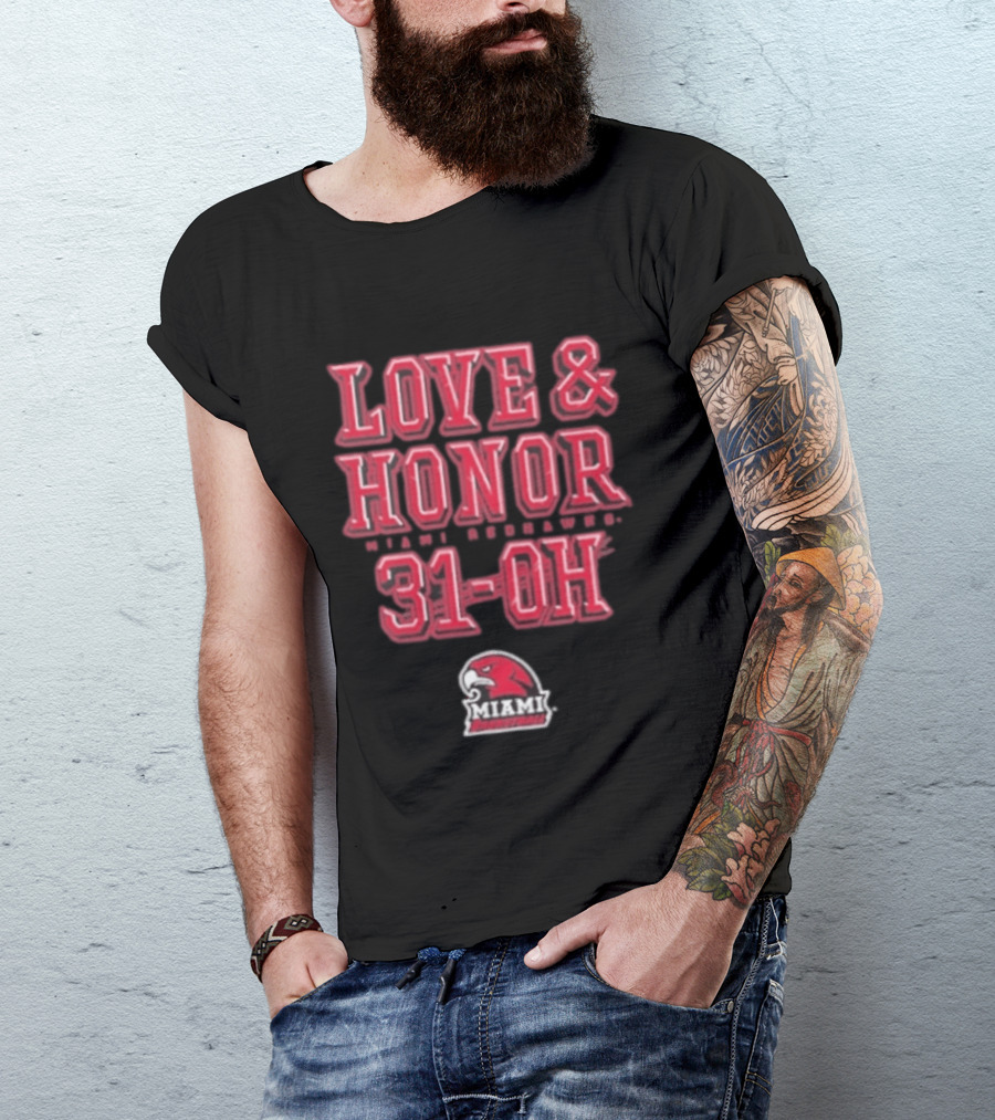 Love & Honor Miami RedHawks 31 OH T-Shirt