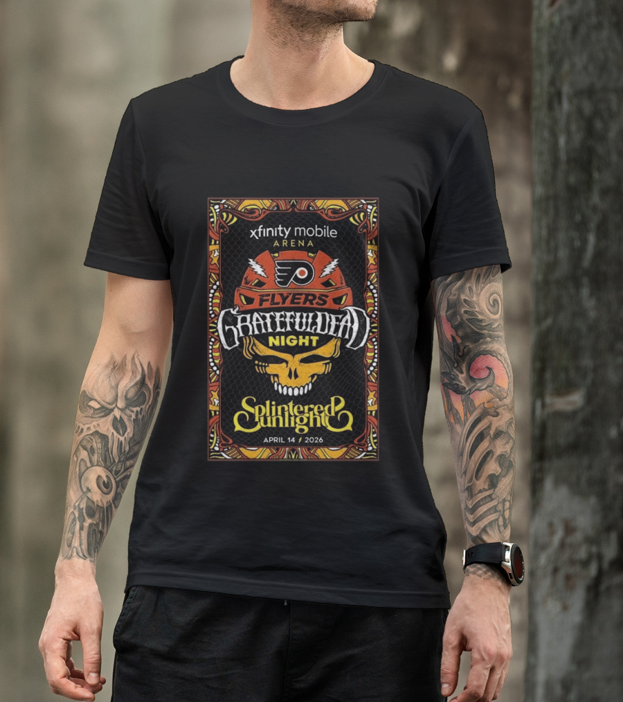 Xfinity Mobile Arena Flyers Grateful Dead Night April 14 2026 Splintered Sunlight T-Shirt