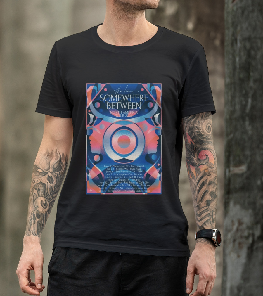Somewhere Between North America Tour 2026 Vancouver To Toronto Dates And Venues T-Shirt