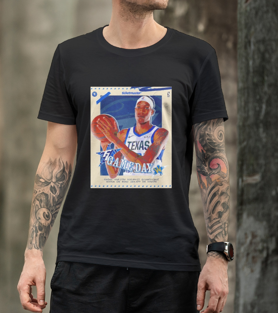 Jamarion Sharp Texas Legends Game Day March 27 Santa Cruz NBA Roku UEN APP MAVSTV T-Shirt