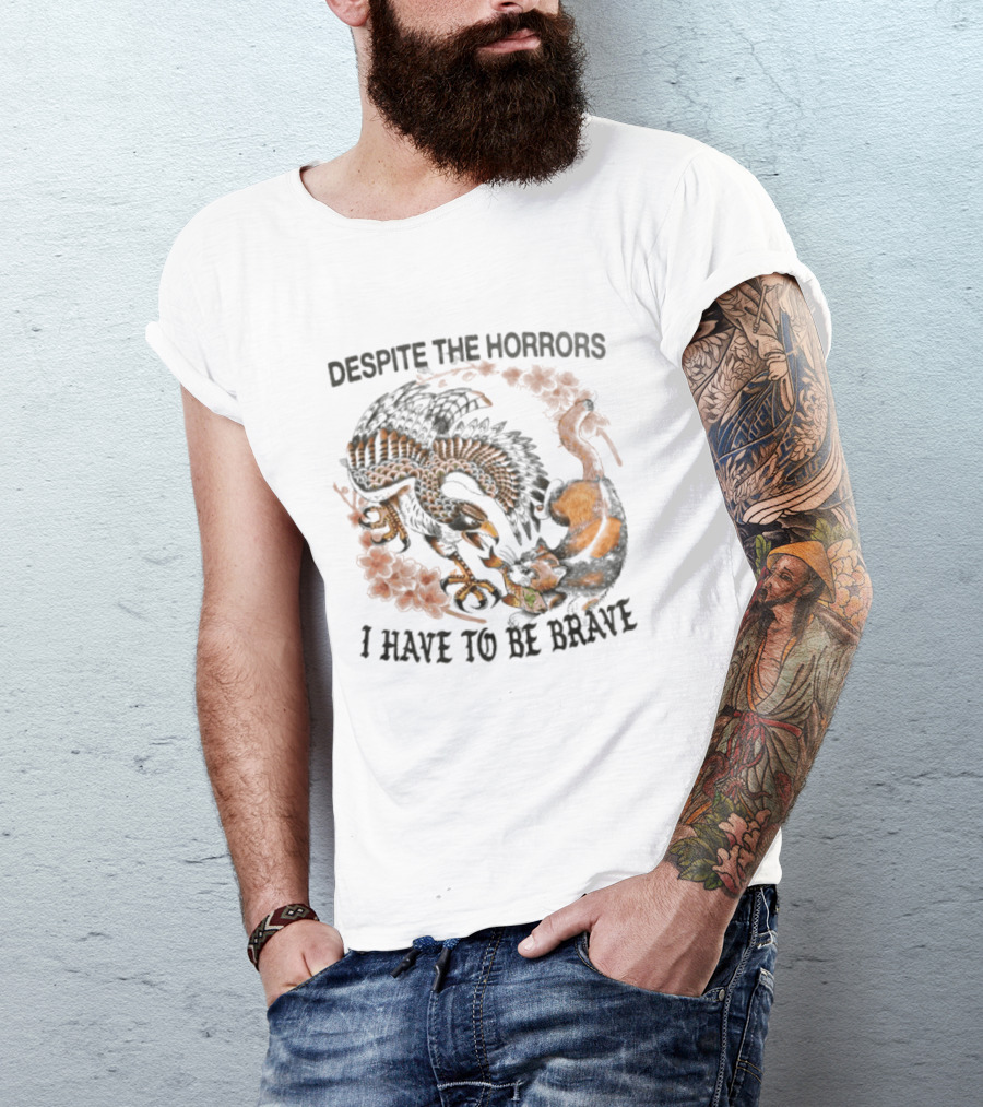 Despite The Horrors I Have To Be Brave Eagle Floral Combat T-Shirt
