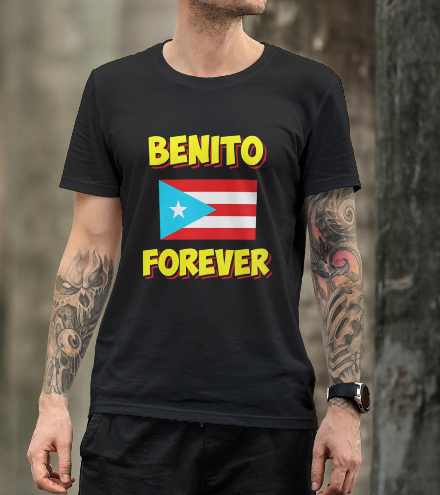 Benito Forever Puerto Rican Flag T-Shirt