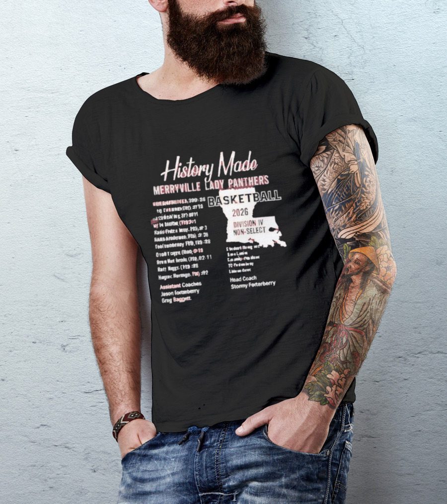 History Made Merryville Lady Panthers Basketball 20 04 Championship Season T-Shirt