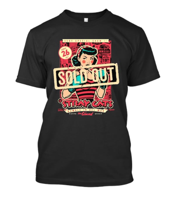 Very Special Show Stray Cats Sold Out Rumble In Del Mar July 26 The Sound T-Shirt