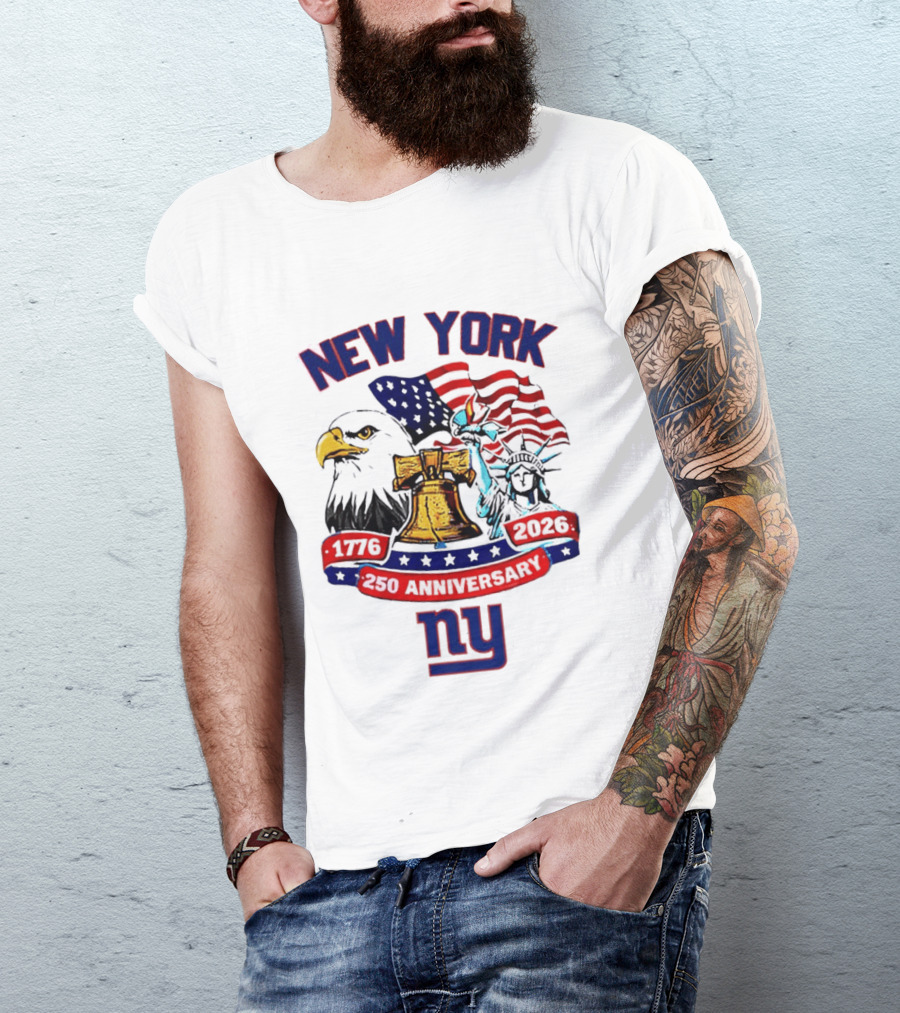 New York Liberty Bell Eagle American Flag 250th Anniversary 1776 2026 NY Giants T-Shirt