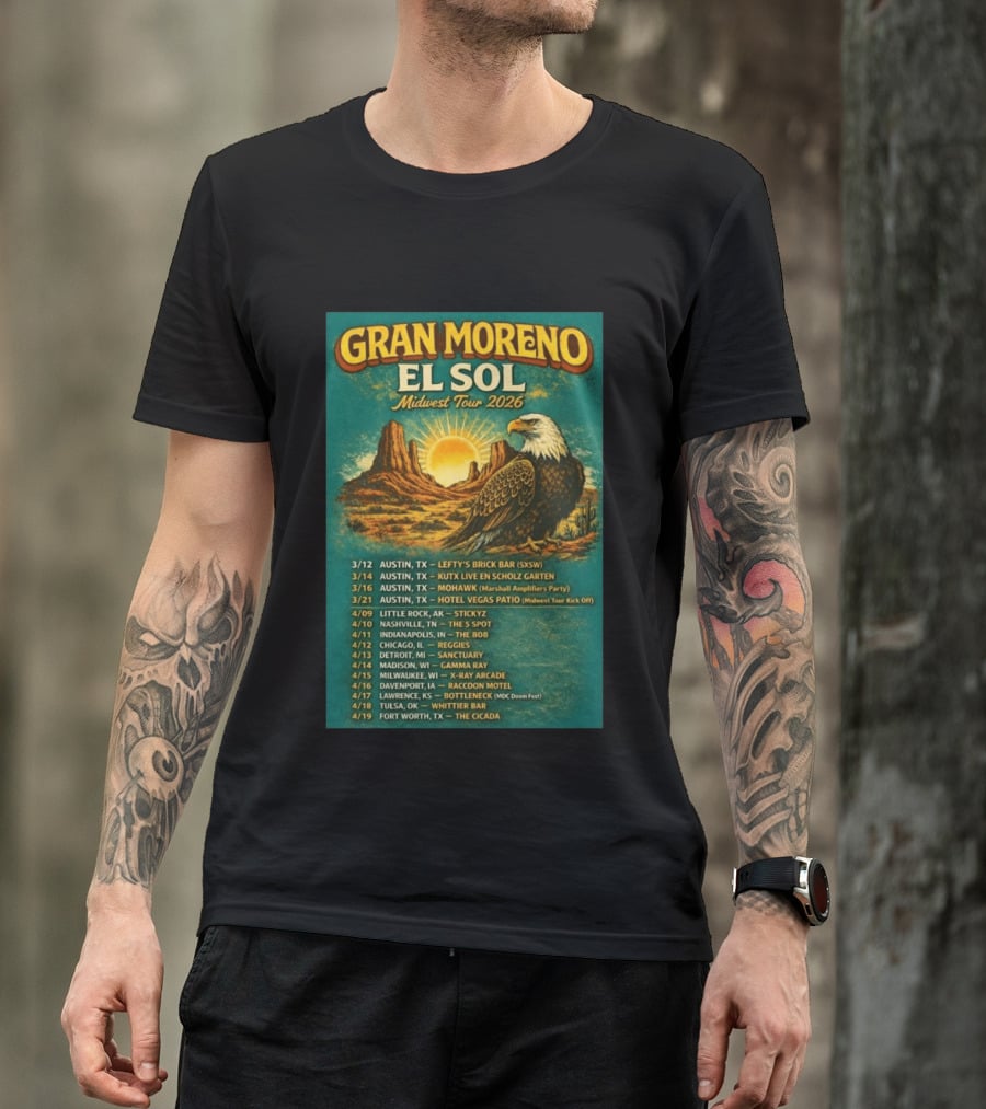 Gran Moreno El Sol Midwest Tour 2026 Concert Dates And Locations T-Shirt