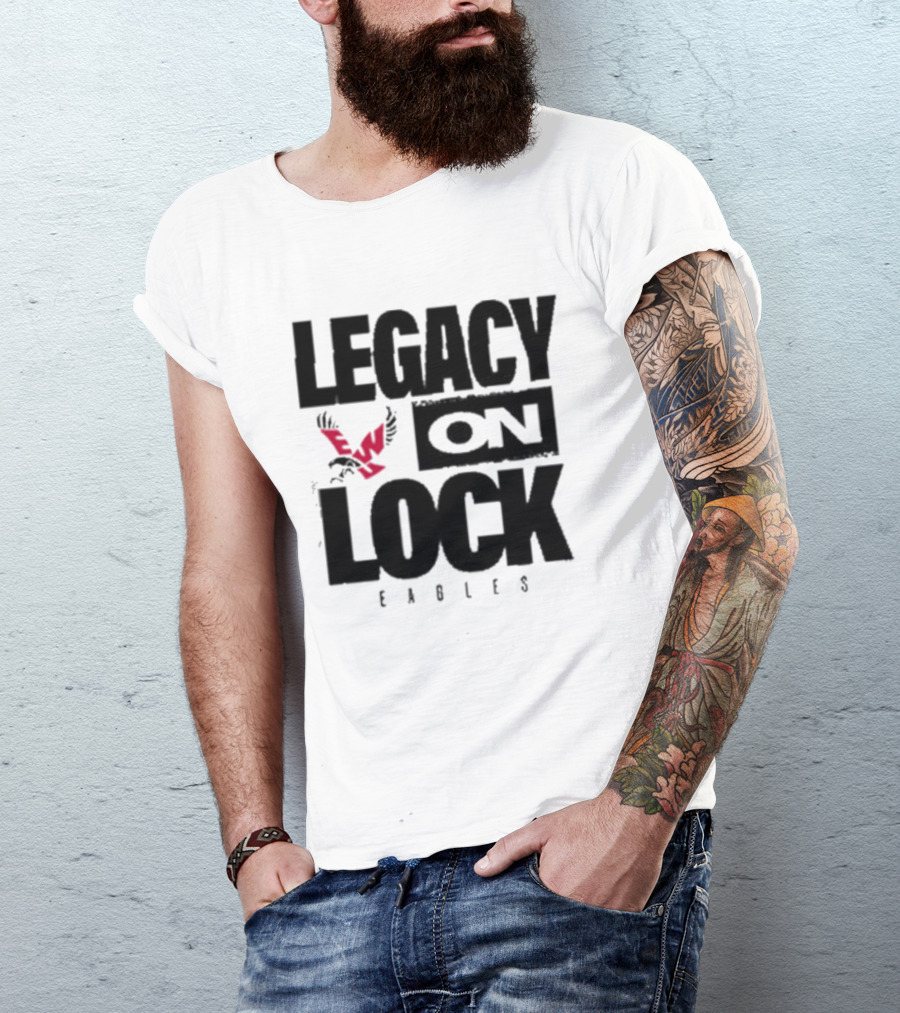 Eastern Washington Eagles Legacy On Lock Basketball T-Shirt