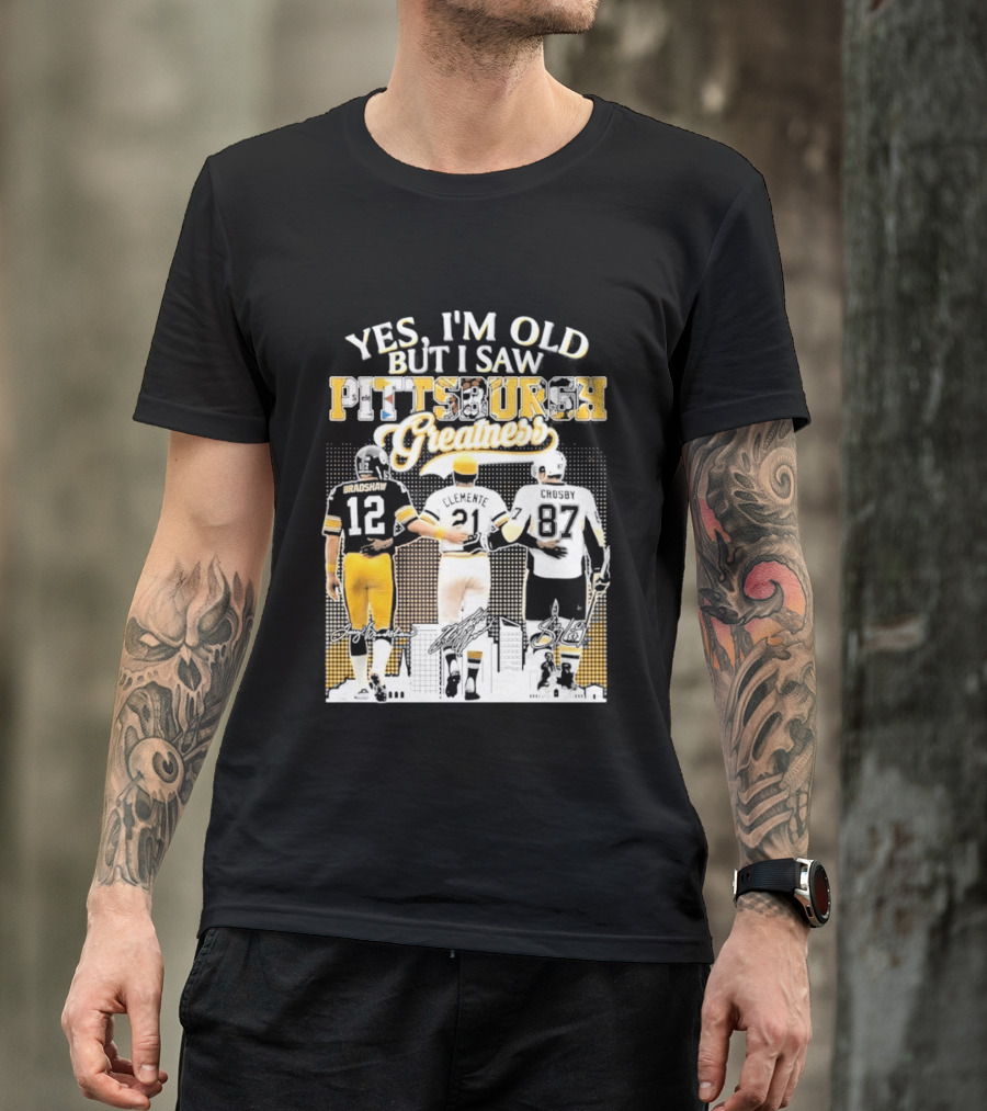 Yes I'm Old But I Saw Pittsburgh Greatness Football Legends 12 82 87 Vintage Players T-Shirt