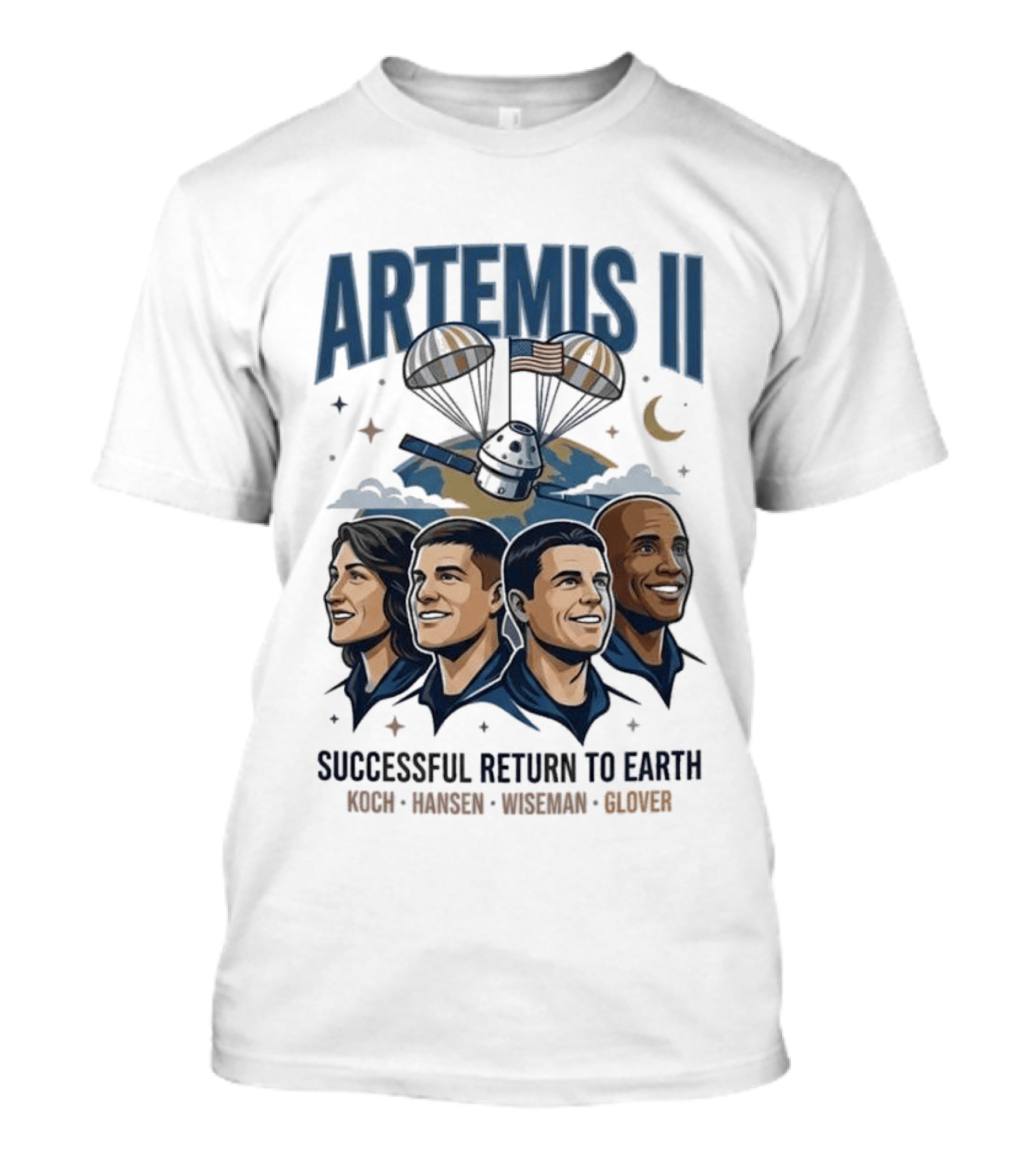 Artemis II Successful Return To Earth Koch Hansen Wiseman Glover T-Shirt