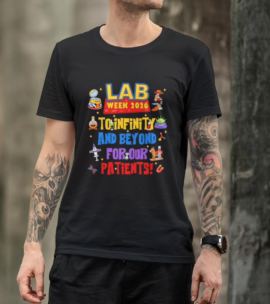 Lab Week 2026 To Infinity And Beyond For Our Patients Toy Story T-Shirt