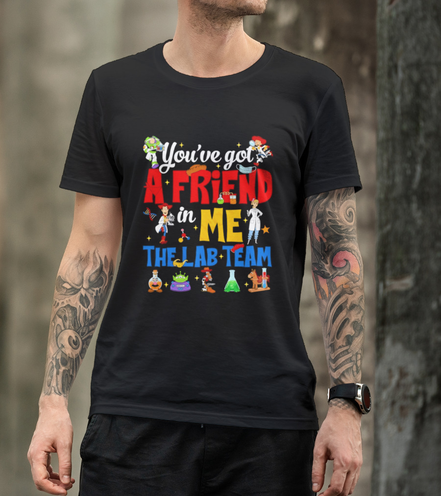 You've Got A Friend In Me Toy Story Lab Team Characters T-Shirt