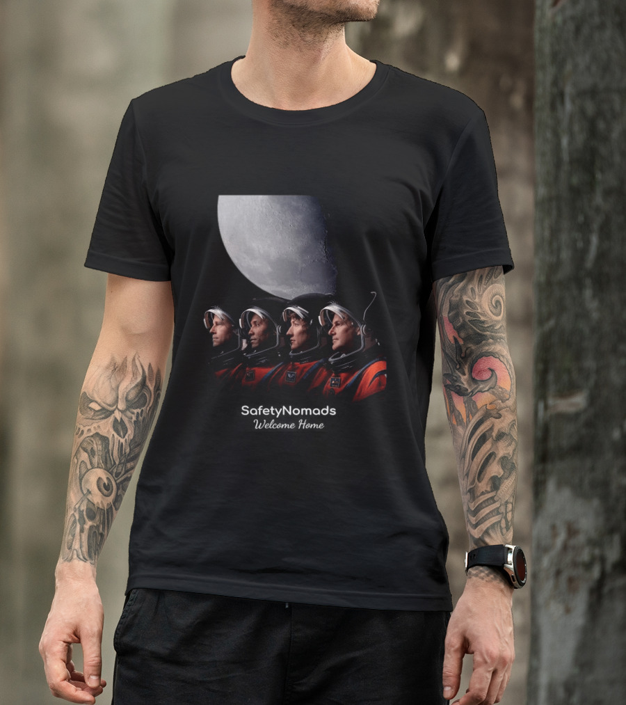 Safety Nomads Welcome Home Reid Wiseman Victor Glover Christina Koch Jeremy Hansen Moon Exploration T-Shirt