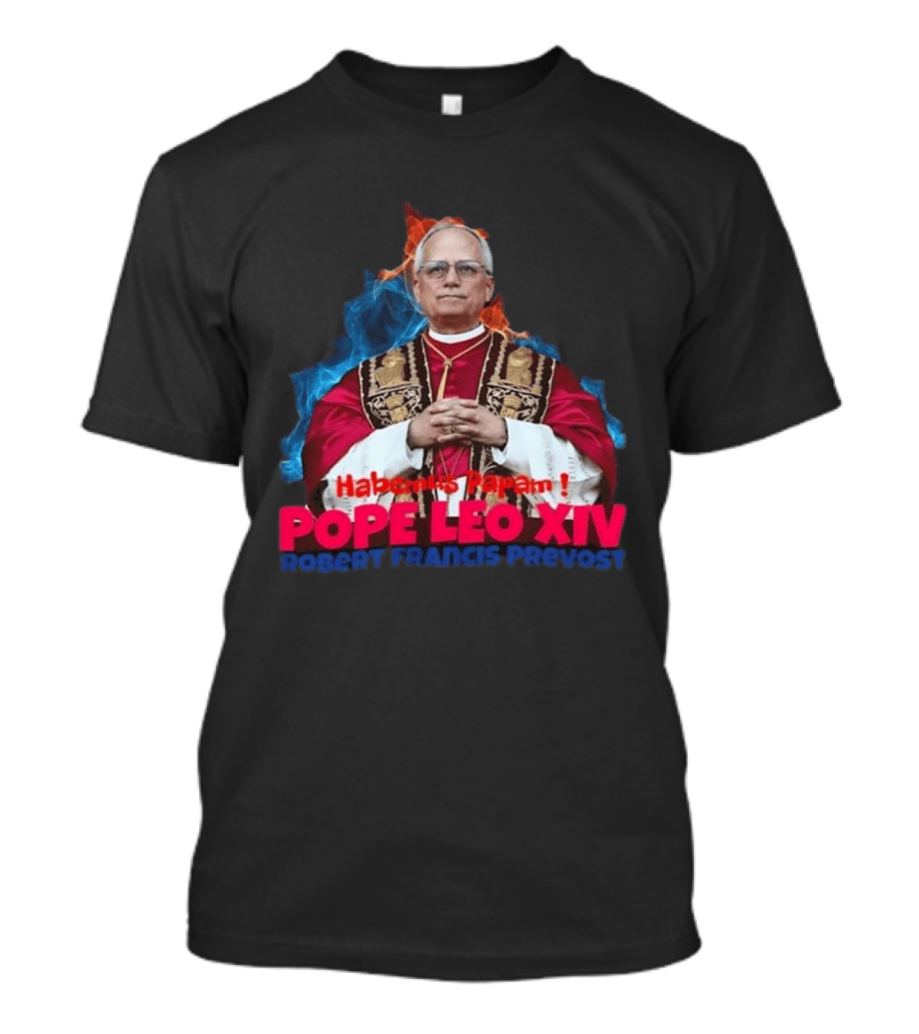 Pope Leo XIV Habemus Papam Robert Francis Prevost T-Shirt