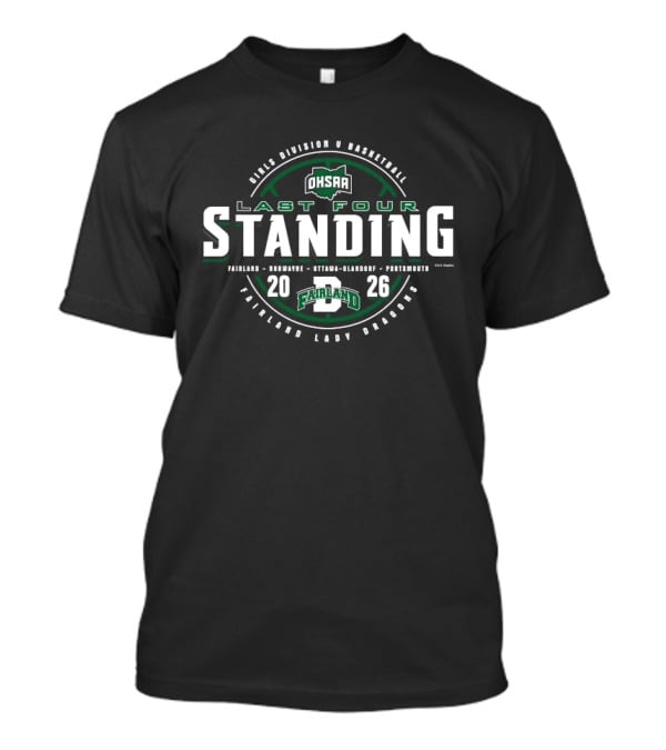 Fairland Lady Dragons 2026 OHSAA Girls Basketball Last Four Standing Ohio Tournament T-Shirt