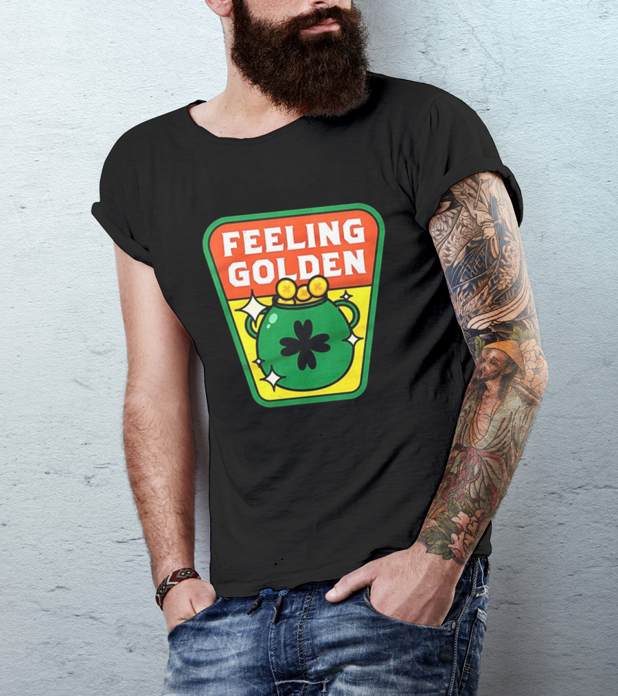 Feeling Golden Pot Of Gold St. Patrick's Day T-Shirt