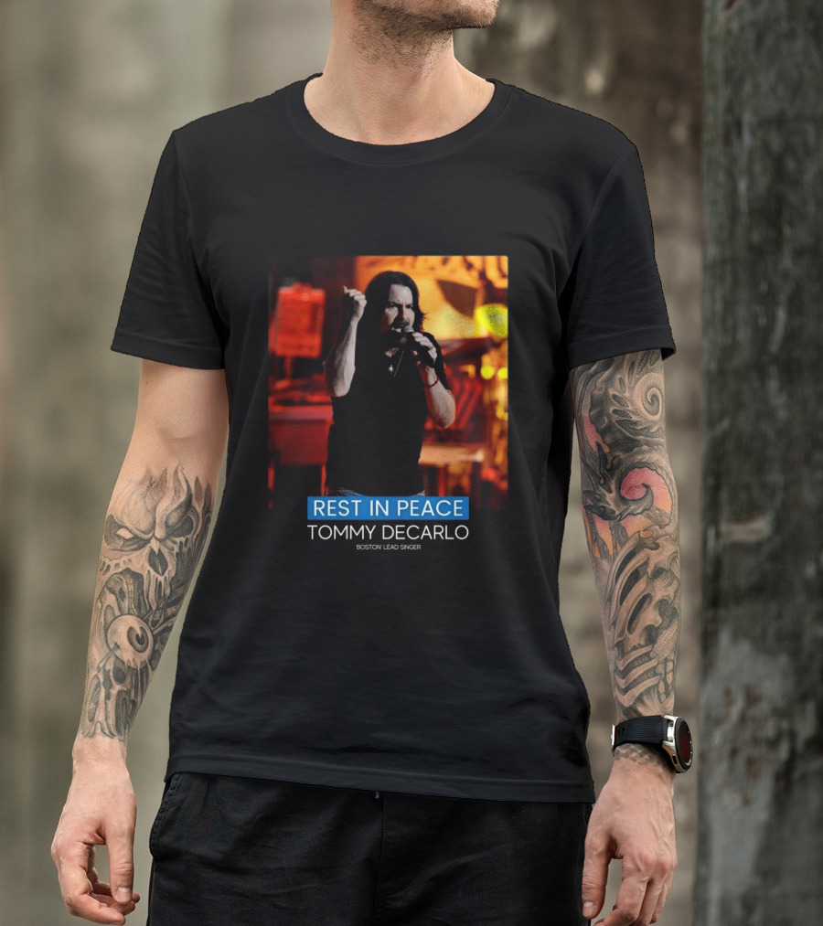 Rest In Peace Tommy Decarlo Boston Lead Singer T-Shirt
