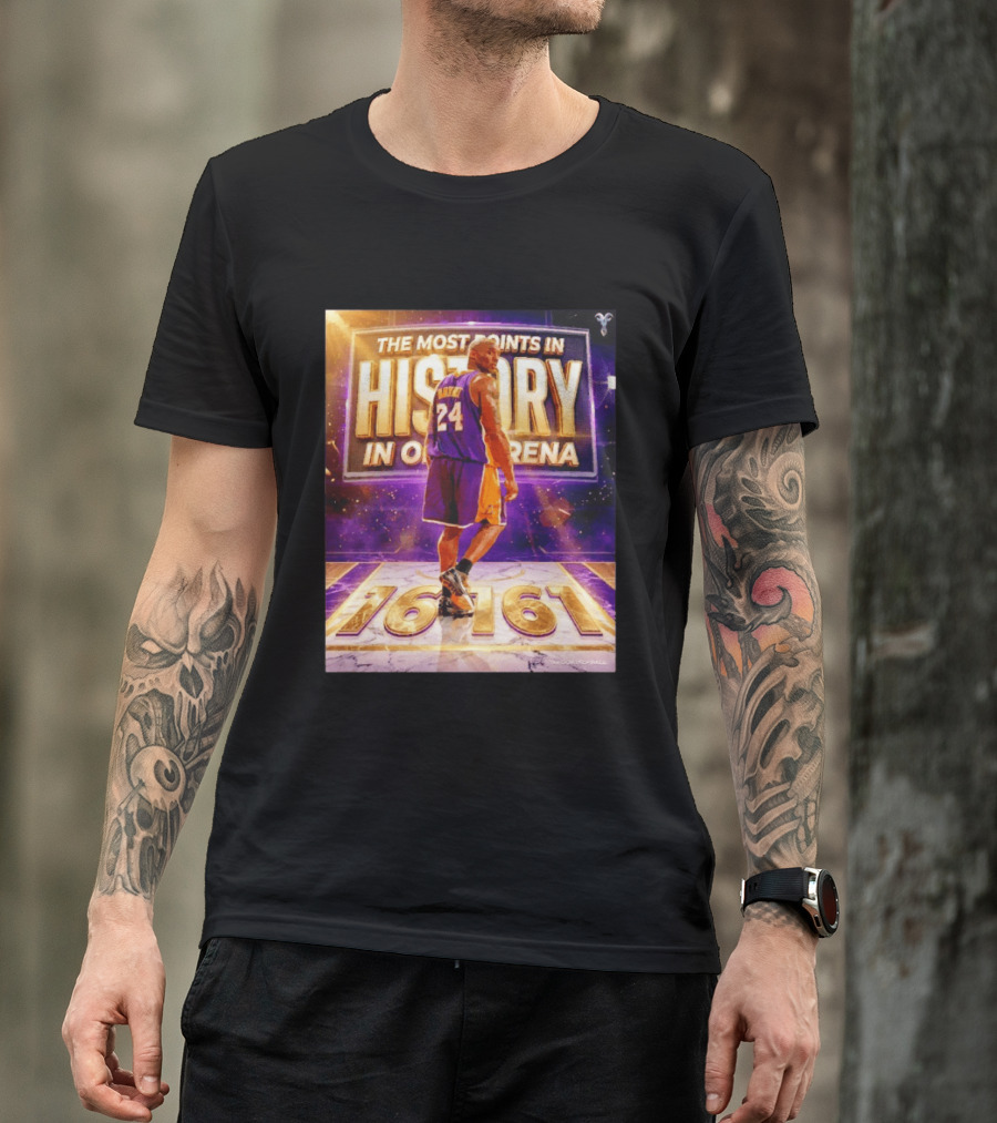 The Most Points In History Kobe Bryant Los Angeles Lakers 16161 Arena T-Shirt