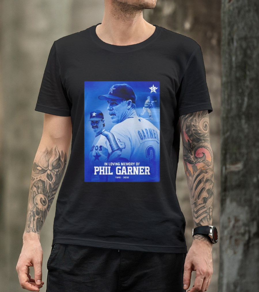 In Loving Memory Of Phil Garner Houston Astros 1949 2026 T-Shirt