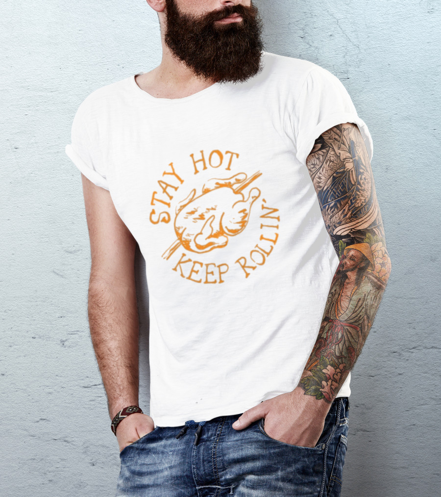 Stay Hot Keep Rollin' Flame Inspired Text With Smoking Hamburger T-Shirt