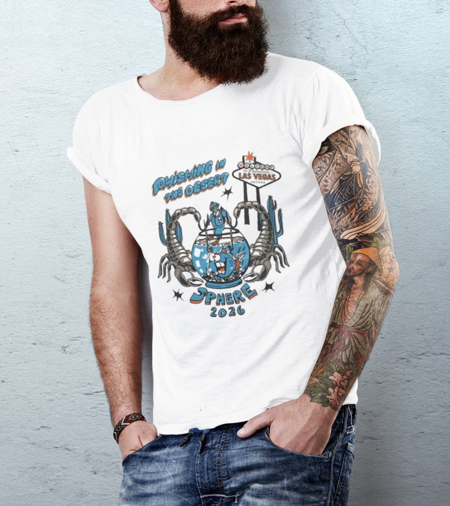Phishing In The Desert Las Vegas Sphere 2026 T-Shirt