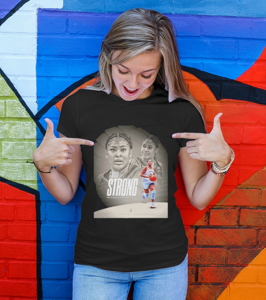 Sarah Strong UConn Huskies CBB Player Of The Year University Of Connecticut T-Shirt