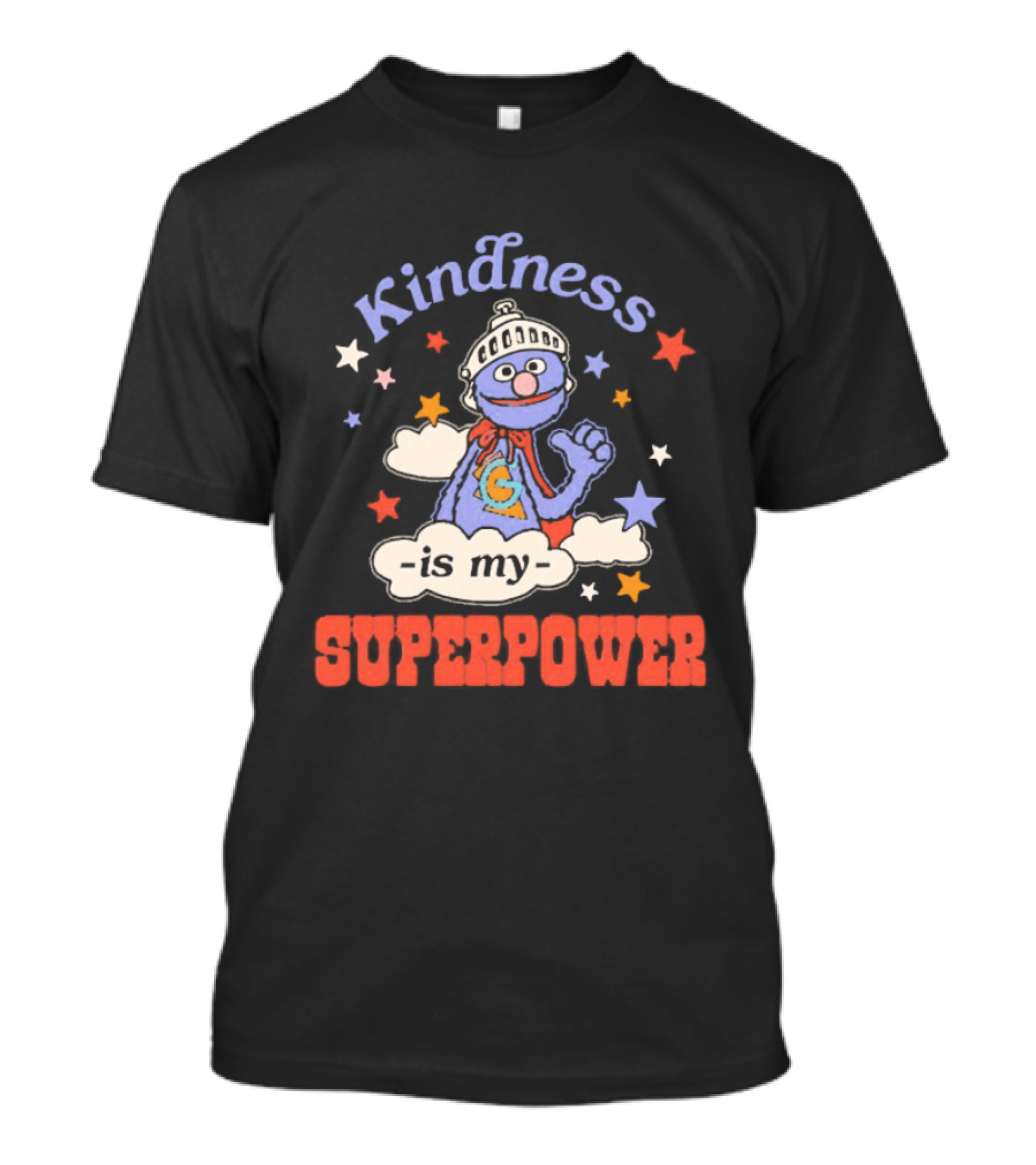 Kindness Is My Superpower Grover Colorful Stars And Clouds T-Shirt